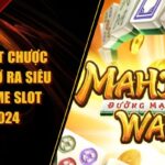 Đường Mạt Chược HELLO88 Mở Ra Siêu Phẩm Game Slot Hot 2024